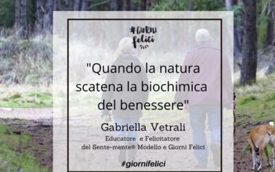 Perché la natura ha effetti curativi sull’uomo? – Di Gabriella Vetrali