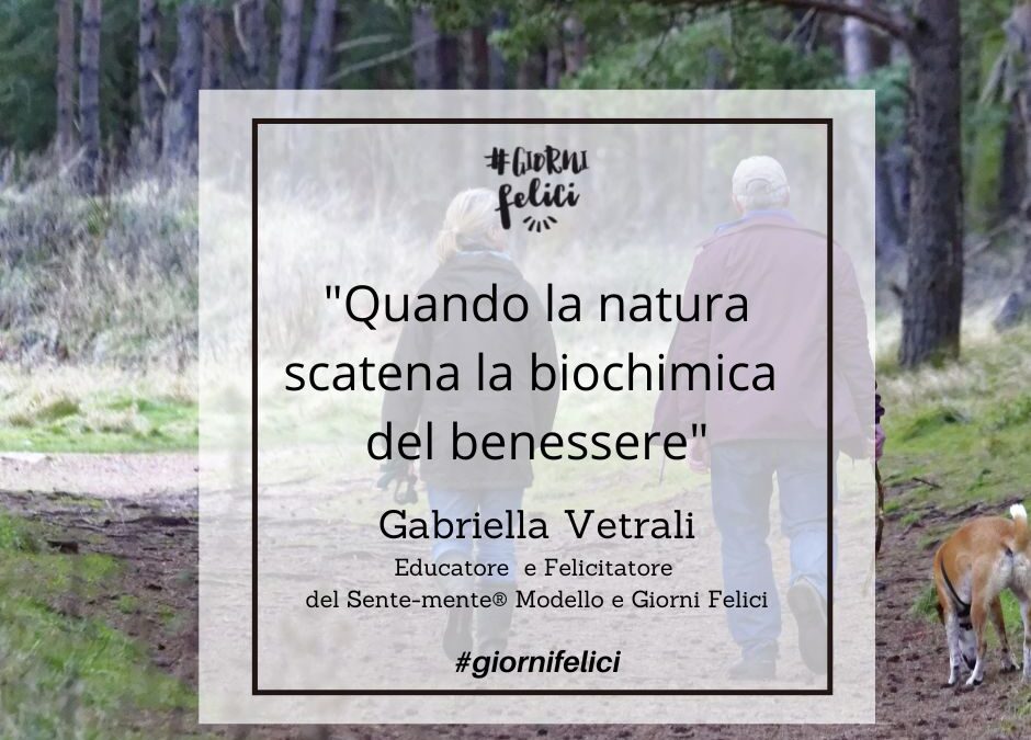 Perché la natura ha effetti curativi sull’uomo? – Di Gabriella Vetrali